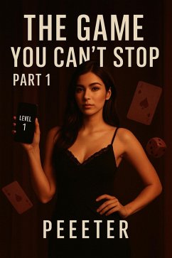 The Game You Can't Stop - Part 1 (eBook, ePUB) Cover The Game You Can't Stop - Part 1 (eBook, ePUB)