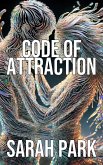 Code of Attraction (eBook, ePUB) Code of Attraction (eBook, ePUB)