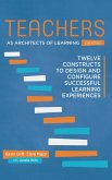 Teachers as Architects of Learning 2nd Edition (eBook, ePUB) Teachers as Architects of Learning 2nd Edition (eBook, ePUB)