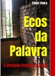 Ecos da Palavra: A verdade oculta em... - Bild 1