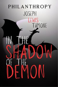 In the Shadow of the Demon (Philanthropy, #2) (eBook, ePUB) - Tamone, Joseph Lewis