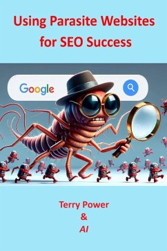 Cover Using Parasite Websites for SEO Success (eBook, ePUB)