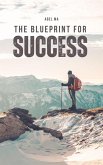 The Blueprint for Success (eBook, ePUB)
