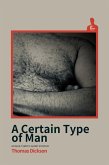 A Certain Type of Man (eBook, ePUB) A Certain Type of Man (eBook, ePUB)
