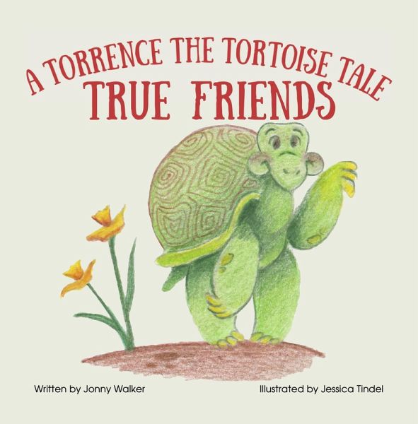 True Friends: A Torrence the Tortoise Tale (eBook, ePUB)