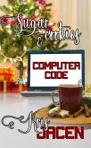 Sugar Cookies and Computer Code (eBook, ePUB) Sugar Cookies and Computer Code (eBook, ePUB)