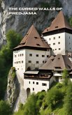 The Cursed Walls of Predjama (eBook, ePUB) The Cursed Walls of Predjama (eBook, ePUB)