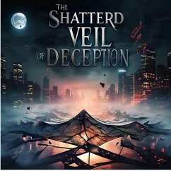 Cover The Shattered Veil of Deception (eBook, ePUB)