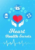 Heart Health Secrets (eBook, ePUB)