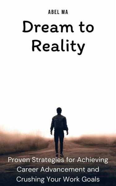 Dream to Reality (eBook, ePUB) Dream to Reality (eBook, ePUB)