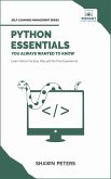 Python Essentials You Always Wanted to Know (Self Learning Management) (eBook, ePUB) Python Essentials You Always Wanted to Know (Self Learning Management) (eBook, ePUB)