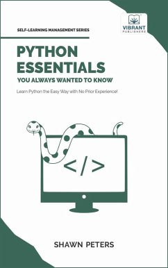 Cover Python Essentials You Always Wanted to Know (Self Learning Management) (eBook, ePUB)