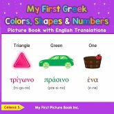 My First Greek Colors, Shapes & Numbers Picture Book with English Translations (Teach & Learn Basic Greek words for Children, #4) (eBook, ePUB) My First Greek Colors, Shapes & Numbers Picture Book with English Translations (Teach & Learn Basic Greek words for Children, #4) (eBook, ePUB)