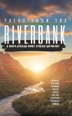 Tales From The Riverbank (eBook, ePUB)