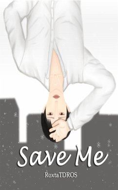 Save me (eBook, ePUB) - RoxtaTDROS