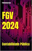 Contabilidade Pública FGV 2024 (Questões Comentadas) (eBook, ePUB)