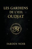 Les Gardiens de l'Oeil Oudjat (eBook, ePUB)