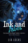 Ink and Ashes (The Haunted Hearts Series, #2) (eBook, ePUB) Ink and Ashes (The Haunted Hearts Series, #2) (eBook, ePUB)