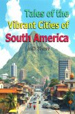 Tales of the Vibrant Cities of South America (eBook, ePUB)