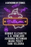 Halloween (A Gathering of Stories, #2) (eBook, ePUB) Halloween (A Gathering of Stories, #2) (eBook, ePUB)