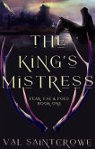 The King's Mistress (Fear, Fae, and Foes, #1) (eBook, ePUB)