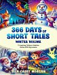 366 Days of Short Tales: Winter Volume:... - Bild 1