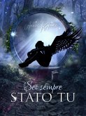 Sei Sempre Stato Tu (eBook, ePUB) Sei Sempre Stato Tu (eBook, ePUB)
