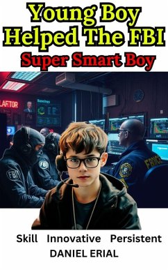 Cover Young Boy Helped The FBI Super Smart Boy (eBook, ePUB)