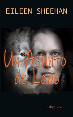 Un Asunto de Lobo (eBook, ePUB) - Sheehan, Eileen