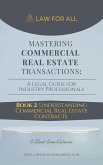 Understanding Commercial Real Estate Contracts (Commercial Real Estate Transactions Guide, #2) (eBook, ePUB) Understanding Commercial Real Estate Contracts (Commercial Real Estate Transactions Guide, #2) (eBook, ePUB)