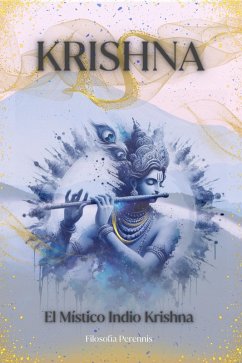 Krishna: El Místico Indio Krishna (eBook, ePUB) - Krishna