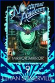 Nocturnal Academy 9: Mirror Mirror (eBook, ePUB) Nocturnal Academy 9: Mirror Mirror (eBook, ePUB)