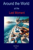 Around the World at the Last Moment (eBook, ePUB)