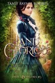 Land Glorious (Sparks and Philtres, #3) (eBook, ePUB)