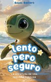 Lento pero Seguro (eBook, ePUB)
