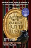 The Unauthorized Story of Walt Disney's Haunted Mansion: 50th Anniversary Edition, Revised and Expanded (eBook, ePUB) The Unauthorized Story of Walt Disney's Haunted Mansion: 50th Anniversary Edition, Revised and Expanded (eBook, ePUB)