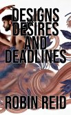 Designs, Desires, and Deadlines (eBook, ePUB)