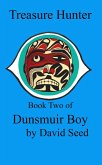 Treasure Hunter, Book Two of Dunsmuir Boy (eBook, ePUB) Treasure Hunter, Book Two of Dunsmuir Boy (eBook, ePUB)