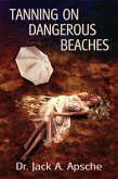 Tanning on Dangerous Beaches (eBook, ePUB)