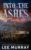 Into the Ashes (Taine McKenna Adventures, #5) (eBook, ePUB) Into the Ashes (Taine McKenna Adventures, #5) (eBook, ePUB)