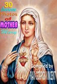 30 Awesome Photos of Mother Mary (eBook, ePUB) 30 Awesome Photos of Mother Mary (eBook, ePUB)