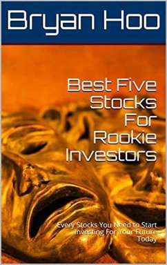 Best Five Stocks For Rookie Investors (eBook, ePUB) - Bryanandrobert