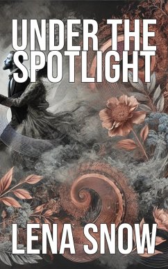 Under the Spotlight (eBook, ePUB) - Snow, Lena