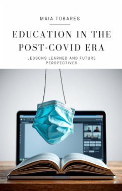 Cover Education in the Post-COVID Era: Lessons Learned and Future Perspectives (eBook, ePUB)