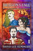 Dragon's Fall: Rise of the Scarlet Order Vampires (eBook, ePUB) Dragon's Fall: Rise of the Scarlet Order Vampires (eBook, ePUB)