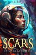 Scars (A StarSoldiers Chronicle)... - Bild 1