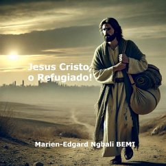Cover Jesus Cristo, o Refugiado! (eBook, ePUB)