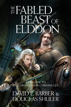 The Fabled Beast of Elddon (eBook, ePUB) - Barber, David E.; Shuler, Douglas