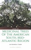 Look Up: The Medicinal Trees of the American South, An Herbalist's Guide (eBook, ePUB) Look Up: The Medicinal Trees of the American South, An Herbalist's Guide (eBook, ePUB)