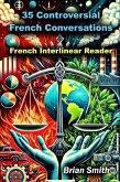 35 Controversial French Conversations (French Interlinear Readers, #3) (eBook, ePUB) 35 Controversial French Conversations (French Interlinear Readers, #3) (eBook, ePUB)